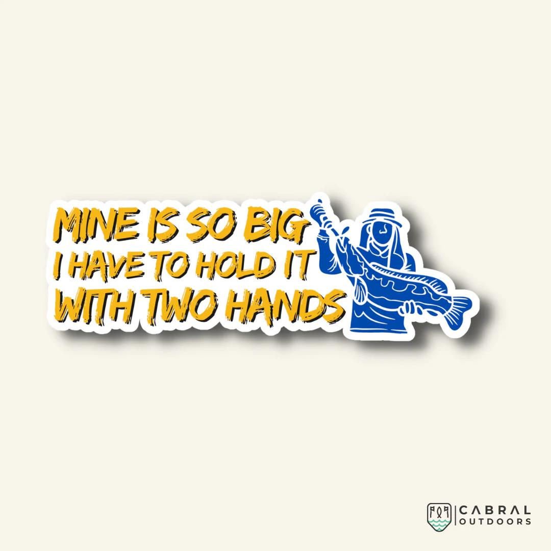 Mine Is So Big Sticker
